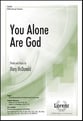 You Alone Are God SSATB choral sheet music cover